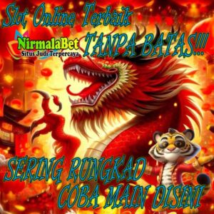 Nirmalabet Daftar Slot Resmi Paling Aman untuk Pemula
