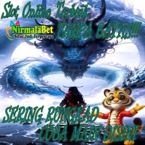 NIRMALABET Slot Gacor Terpercaya Gampang Menang Terbaru