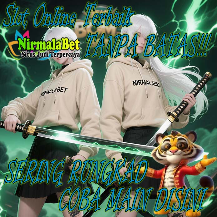 Nirmalabet88 Slot Online Resmi, Main Aman dan Cepat